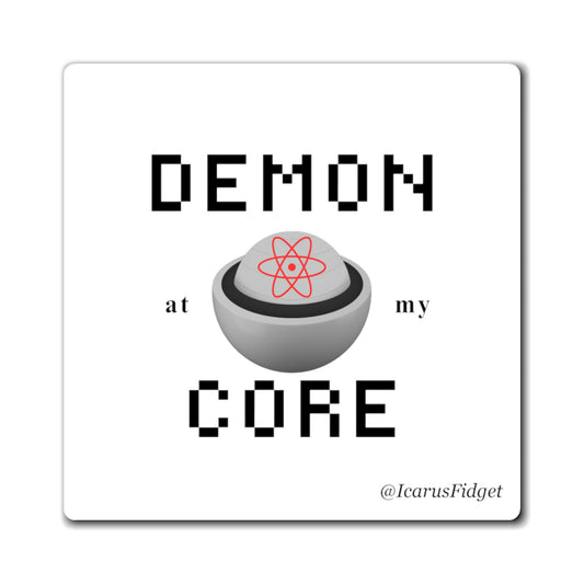 Demon At My Core Magnet