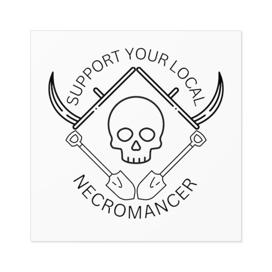 Support Your Local Necromancer - Sticker