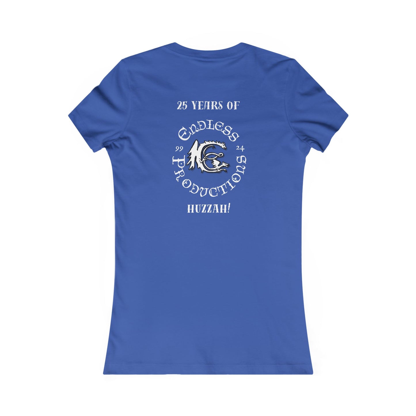 ADULT WOMEN'S CUT - Endless Productions 25 Years of Huzzah!