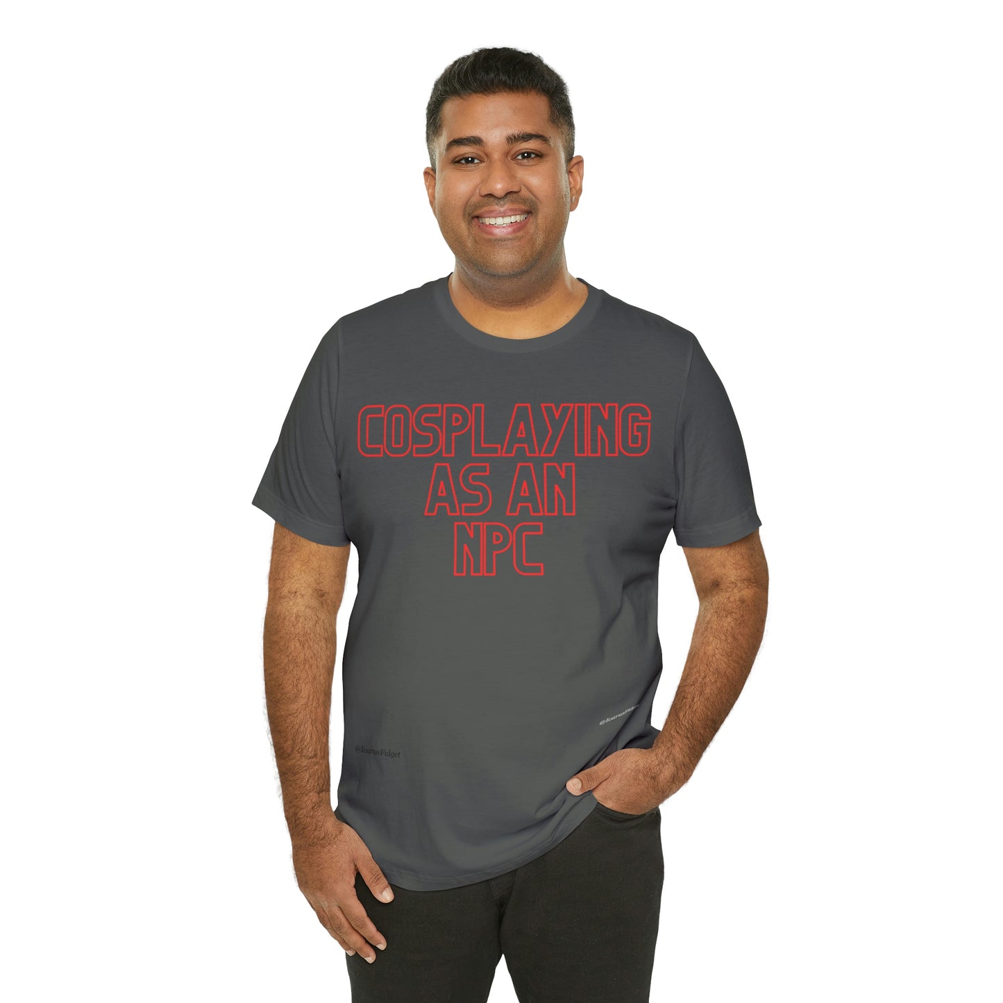 Cosplaying as an NPC - Shirt