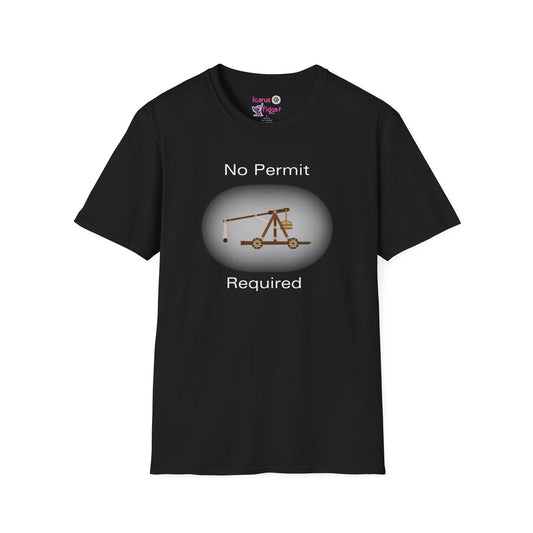 No Permit Required Trebuchet Shirt, Medieval Chaos Catapult Meme Tee, Funny Nerdy TTRPG Engineer Gift