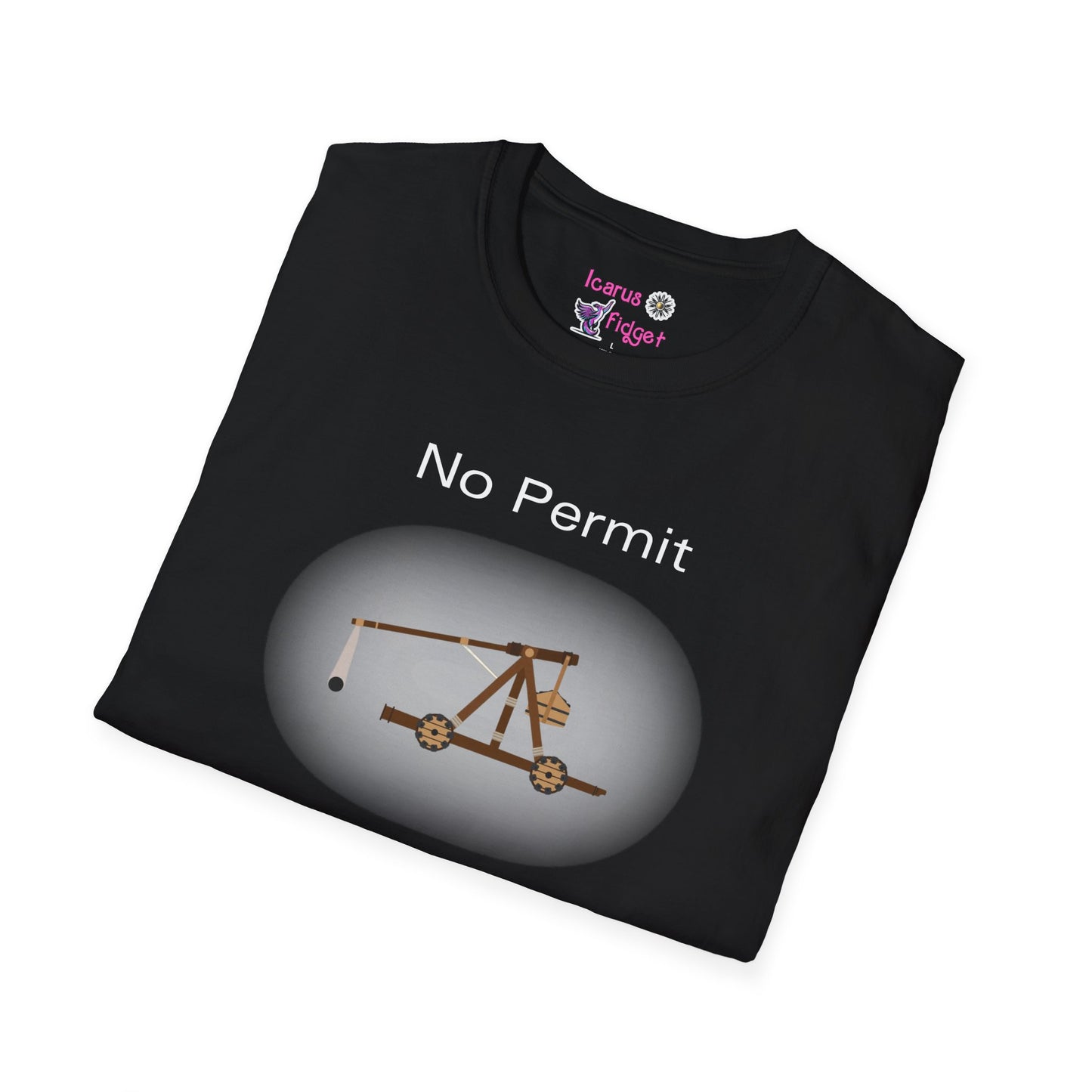 No Permit Required Trebuchet Shirt, Medieval Chaos Catapult Meme Tee, Funny Nerdy TTRPG Engineer Gift