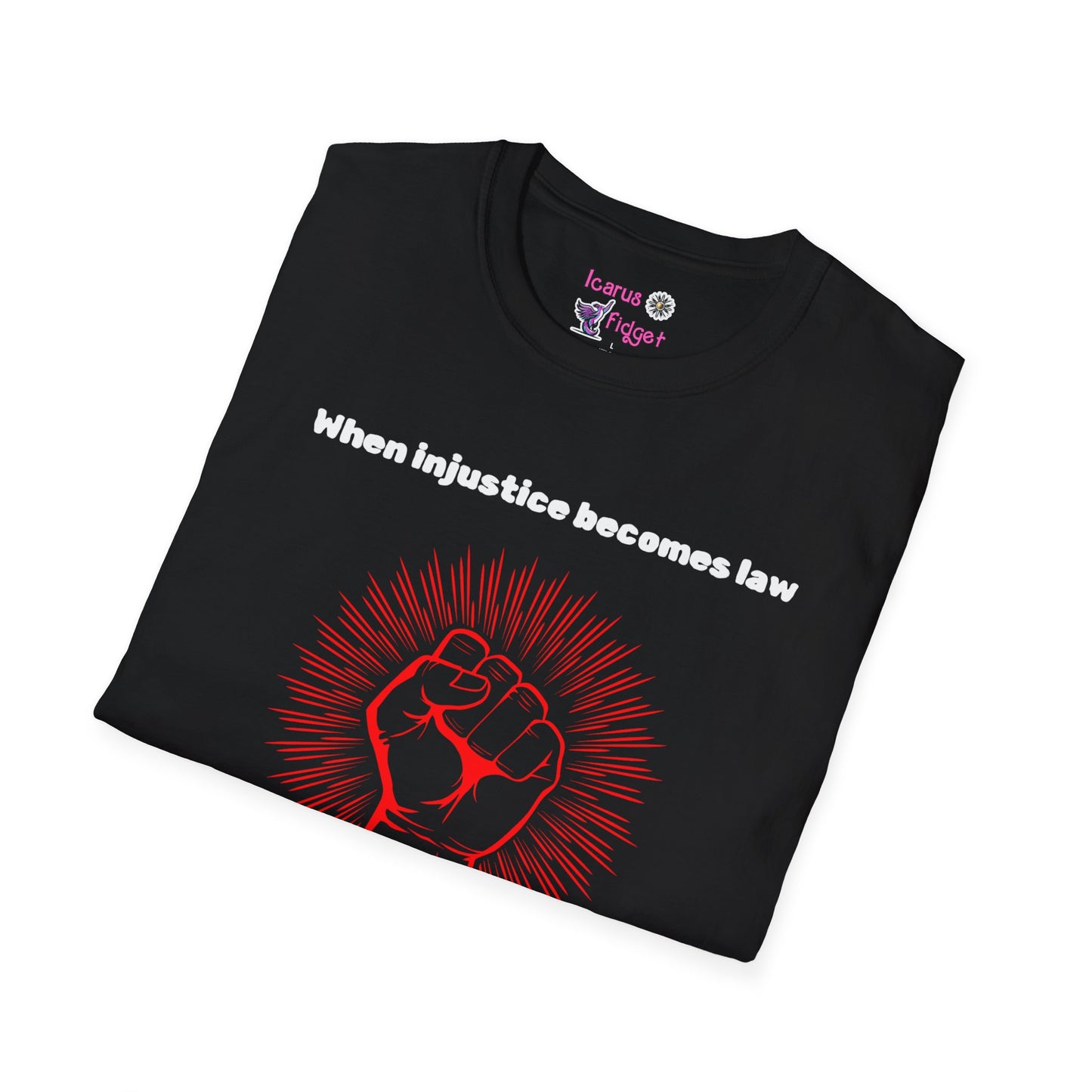 Resistance Becomes Duty Shirt, Radical Protest Fist Tee, Anti-Fascist Political Ragewear