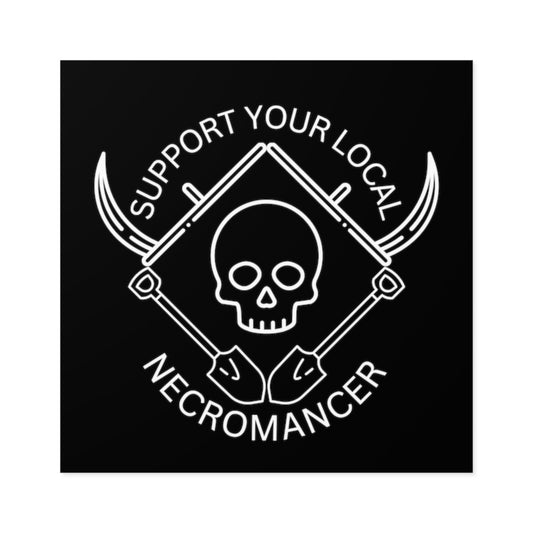 Support Your Local Necromancer - Sticker