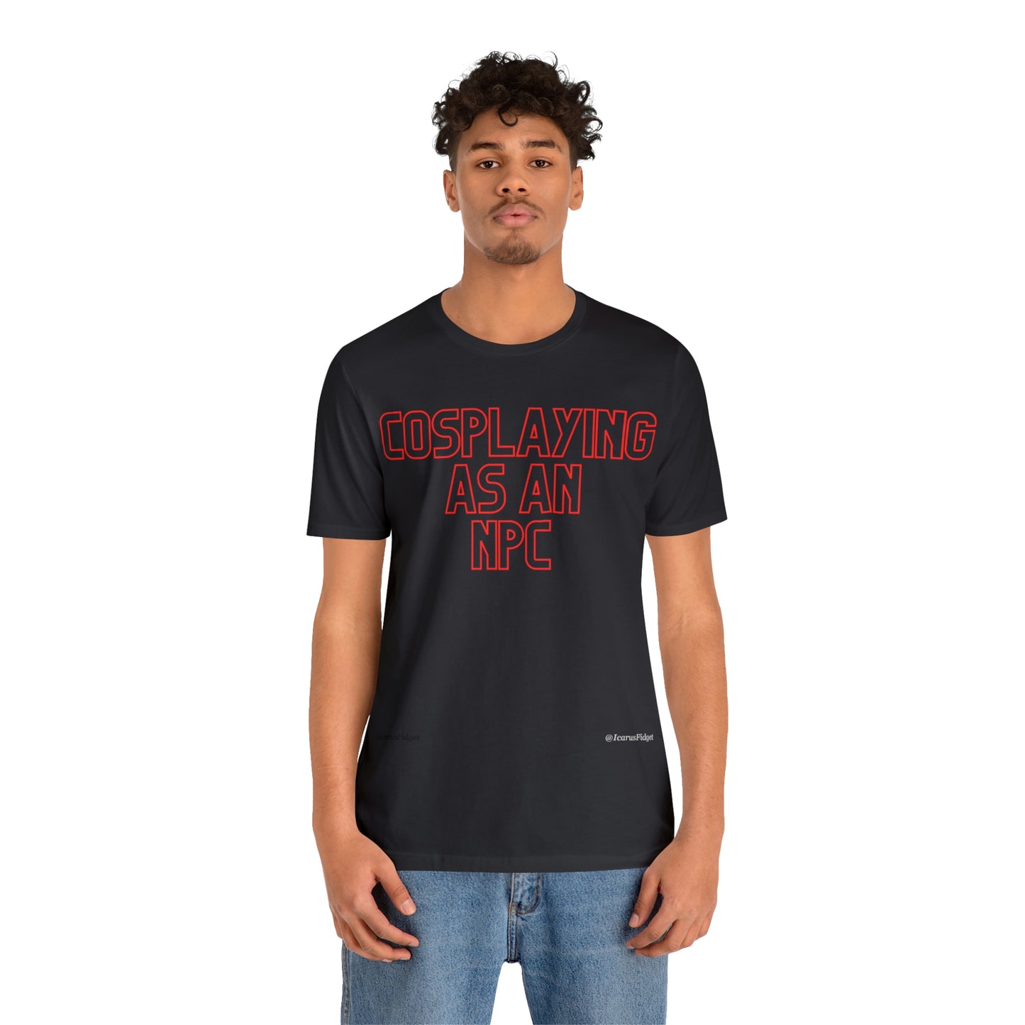 Cosplaying as an NPC - Shirt